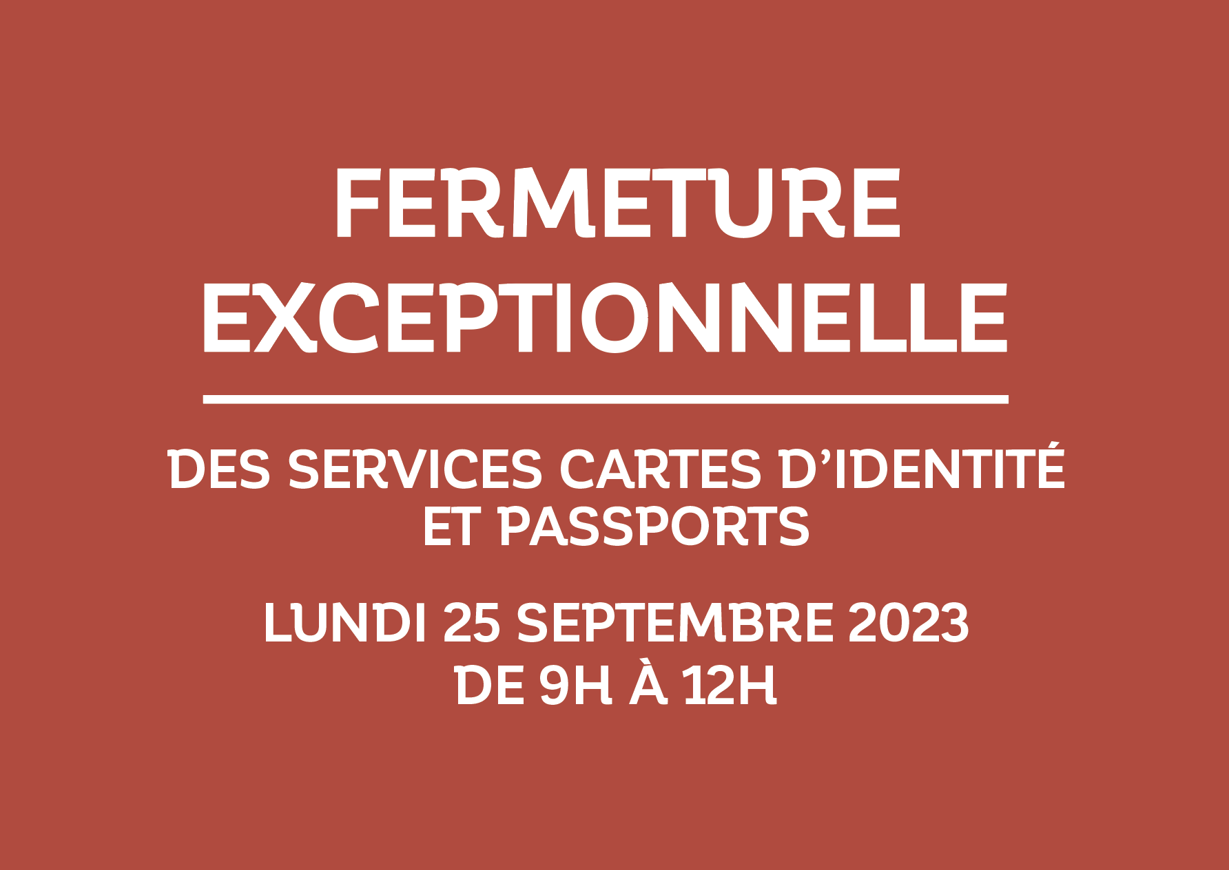 Fermeture exceptionnelle Lundi 25 septembre