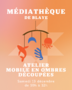médiathèque atelier découpe